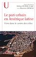 Téléchargez le livre numérique:  Le pari urbain en Amérique latine