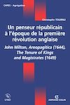Télécharger l'ebook Un penseur r�publicain � l'�poque de la premi�re r�volution anglaise