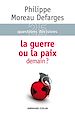Téléchargez le livre numérique:  La guerre ou la paix demain ?
