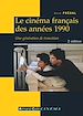 Téléchargez le livre numérique:  Le cinéma français des années 1990