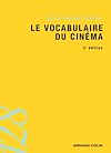 Télécharger l'ebook Le vocabulaire du cin�ma