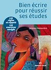Télécharger l'ebook Bien �crire pour r�ussir ses �tudes