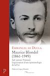 Maurice Blondel (1861-1949) Sub ratione Trinitatis - Légitimation d'une épistémologie de la Foi