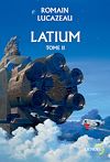Latium (Tome 2) | Lucazeau, Romain