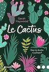 Le Cactus | Haywood, Sarah