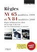 Téléchargez le livre numérique:  Règles NV 65 modifiées 99 et N 84 modifiées 95. Règles définissant les effets de la neige et du vent sur les constructions et annexes, 13ème édition