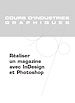 Téléchargez le livre numérique:  Réaliser un magazine avec InDesign et Photoshop