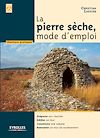 Télécharger l'ebook La pierre s�che, mode d'emploi