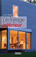 Téléchargez le livre numérique:  L'éclairage intérieur