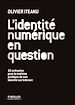 Téléchargez le livre numérique:  L'identité numérique en question