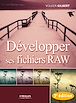 Télécharger le livre : Développer ses fichiers RAW - 3<sup>e</sup> édition
