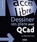 Téléchargez le livre numérique:  Dessiner ses plans avec QCad