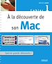 Téléchargez le livre numérique:  A la découverte de son Mac