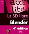 Télécharger l'ebook La 3D libre avec Blender - 4e �dition