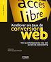 Téléchargez le livre numérique:  Améliorer ses taux de conversion web