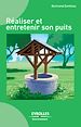 Téléchargez le livre numérique:  Réaliser et entretenir son puits