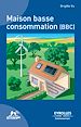 Téléchargez le livre numérique:  Maison basse consommation (BBC)