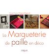 Télécharger l'ebook La marquetterie de paille en d�co