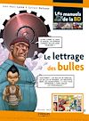 Télécharger l'ebook Le lettrage des bulles