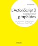 Téléchargez le livre numérique:  L'ActionScript 3 expliqué aux graphistes