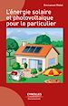 Téléchargez le livre numérique:  L'énergie solaire et photovoltaïque pour le particulier