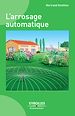 Téléchargez le livre numérique:  L'arrosage automatique