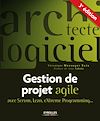 Télécharger l'ebook Gestion de projet agile avec Scrum, Lean, eXtreme Programming...
