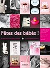 Télécharger l'ebook F�tes des b�b�s !
