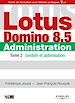 Téléchargez le livre numérique:  Lotus Domino 8.5 - Administration - Tome 2