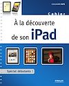 Télécharger le livre :  À la découverte de son iPad