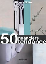 Téléchargez le livre numérique:  50 nuanciers tendance