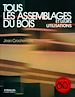 Téléchargez le livre numérique:  Tous les assemblages du bois et leurs utilisations