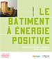 Téléchargez le livre numérique:  Le bâtiment à énergie positive