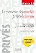 Téléchargez le livre numérique:  Le mémento des marchés privés de travaux