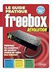Téléchargez le livre numérique:  Le guide pratique Freebox revolution