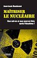 Téléchargez le livre numérique:  Maitriser le nucléaire
