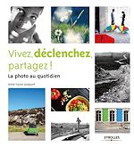 Télécharger cet ebook : Vivez, déclenchez, partagez !