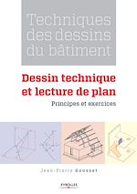 Téléchargez le livre numérique:  Techniques des dessins du bâtiment - Dessin technique et lecture de plan