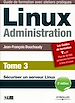 Téléchargez le livre numérique:  Linux Administration - Tome 3