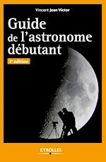 Télécharger cet ebook : Guide de l'astronome débutant