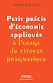 Téléchargez le livre numérique:  Petit précis d'économie appliquée à l'usage du citoyen pragmatique