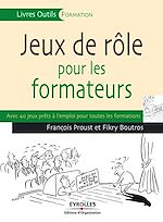 Téléchargez le livre :  Jeux de rôle pour les formateurs