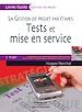 Téléchargez le livre numérique:  La gestion de projet par étapes - Tests et mise en service