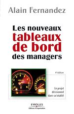 Les nouveaux tableaux de bord des managers, 4<sup>e</sup> �dition de Alain Fernandez