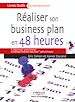 Téléchargez le livre numérique:  Réaliser son business plan en 48 heures