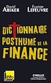Téléchargez le livre numérique:  Dictionnaire posthume de la finance
