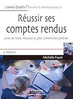 Télécharger cet ebook : Réussir ses comptes rendus