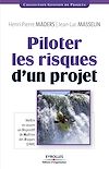 T�l�charger l ebook Piloter les risques d'un projet