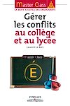 G�rer les conflits au coll�ge et au lyc�e