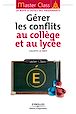 Télécharger le livre : Gérer les conflits au collège et au lycée